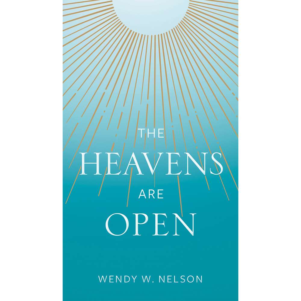 The Heavens Are Open